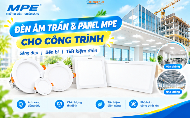 Đèn LED kỹ thuật MPE cho công trình