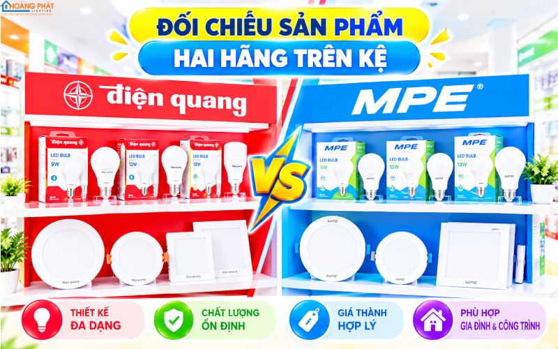 So sánh đèn LED Điện Quang và MPE