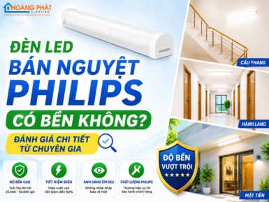 Đèn LED Bán Nguyệt Philips Có Bền Không? Đánh Giá Chi Tiết Từ Chuyên Gia
