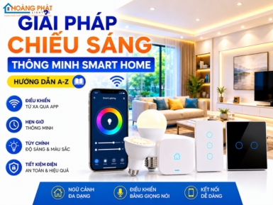 Giải Pháp Chiếu Sáng Thông Minh Smart Home: Hướng Dẫn A-Z