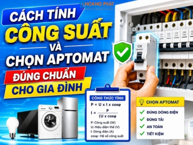 Cách Tính Công Suất Và Chọn Aptomat Đúng Chuẩn Cho Gia Đình