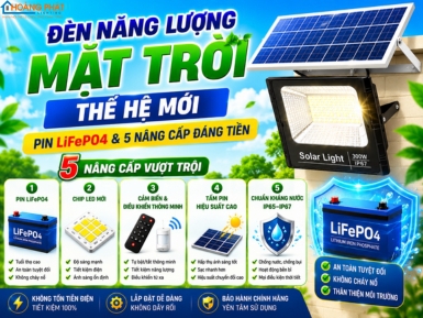 Đèn Năng Lượng Mặt Trời Thế Hệ Mới: Pin LiFePO4 & 5 Nâng Cấp Đáng Tiền