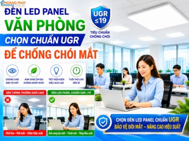 Đèn LED Panel Văn Phòng: Chọn Chuẩn UGR Để Chống Chói Mắt
