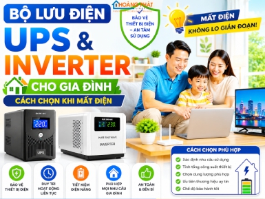 Bộ Lưu Điện UPS Và Inverter Cho Gia Đình: Cách Chọn Khi Mất Điện