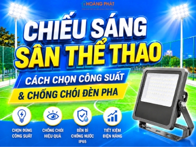 Chiếu Sáng Sân Thể Thao: Cách Chọn Công Suất Và Chống Chói Đèn Pha