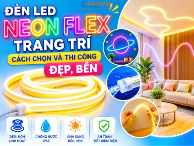 Đèn LED Neon Flex Trang Trí: Cách Chọn Và Thi Công Đẹp, Bền