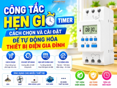 Công Tắc Hẹn Giờ Timer: Cách Chọn Và Cài Đặt Để Tự Động Hóa Thiết Bị Điện Gia Đình