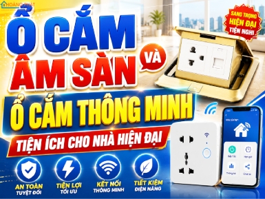 Ổ Cắm Âm Sàn Và Ổ Cắm Thông Minh: Tiện Ích Cho Nhà Hiện Đại