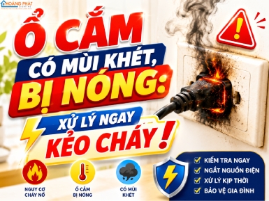 Ổ Cắm Có Mùi Khét, Bị Nóng: Xử Lý Ngay Kẻo Cháy