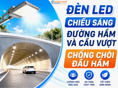 Đèn LED Chiếu Sáng Đường Hầm Và Cầu Vượt: Chống Chói Đầu Hầm
