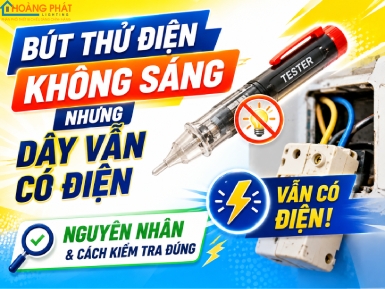 Bút Thử Điện Không Sáng Nhưng Dây Vẫn Có Điện: Nguyên Nhân Và Cách Kiểm Tra Đúng