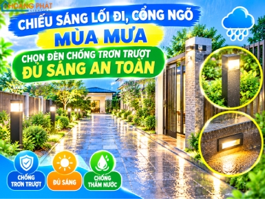 Chiếu Sáng Lối Đi, Cổng Ngõ Mùa Mưa: Chọn Đèn Chống Trơn Trượt, Đủ Sáng An Toàn
